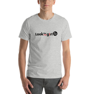 Look For My Girl Short-Sleeve Unisex T-Shirt