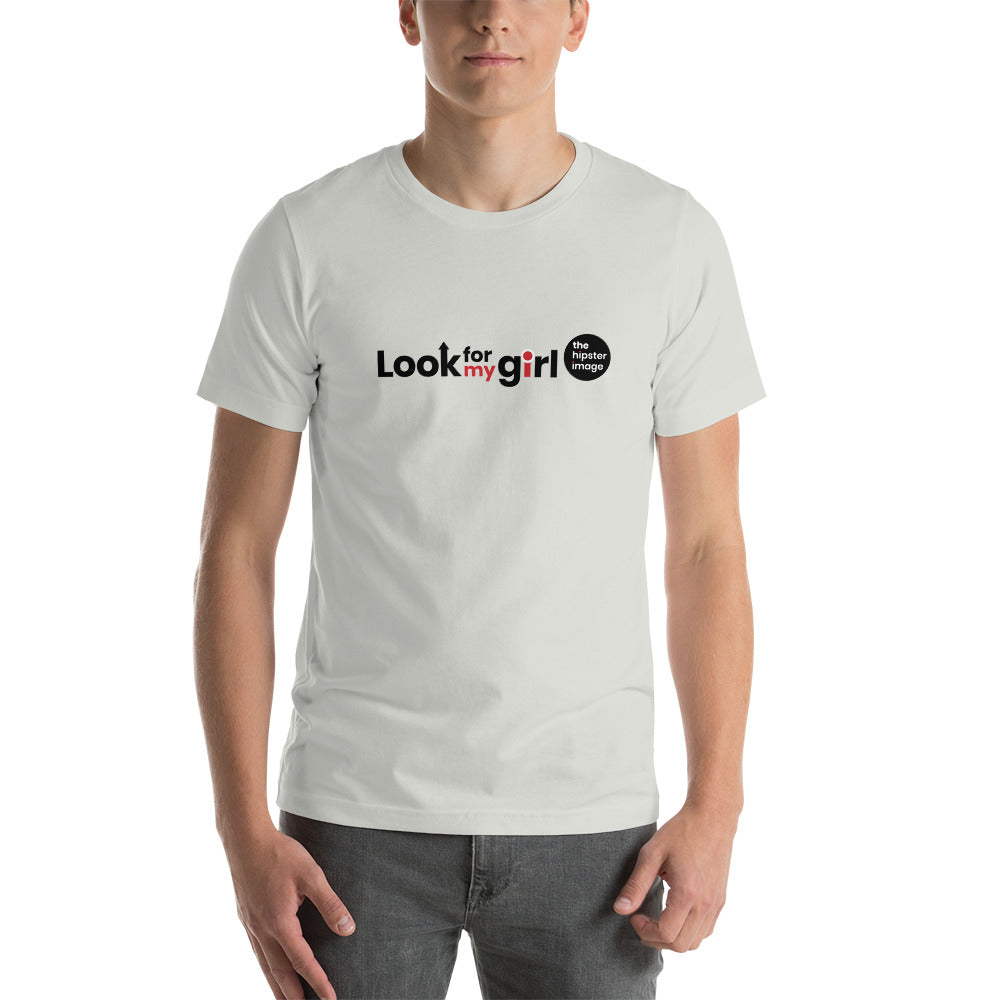 Look for My Girl Short-Sleeve Unisex T-Shirt