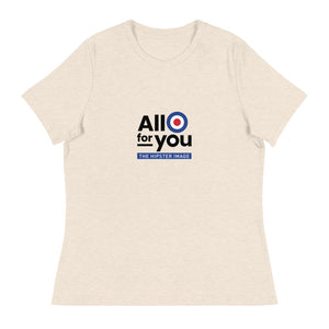 All for You Women's Relaxed T-Shirt
