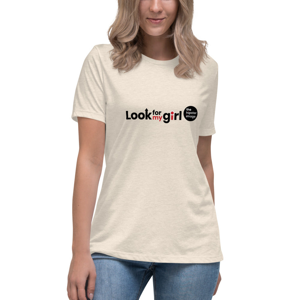 Look for My Girl Women's Relaxed T-Shirt
